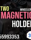 Magnetic Holders for Two-Wheelers