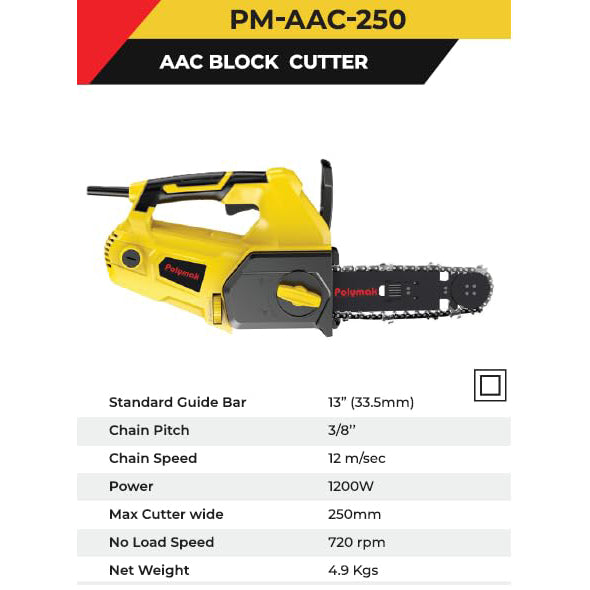 Polymak PM-AAC-250 1200W AAC Block Cutter with 250mm cutting capacity, 13-inch guide bar, and 12 m/sec chain speed. Ideal for AAC block cutting, brick cutting, masonry work, and construction applications.